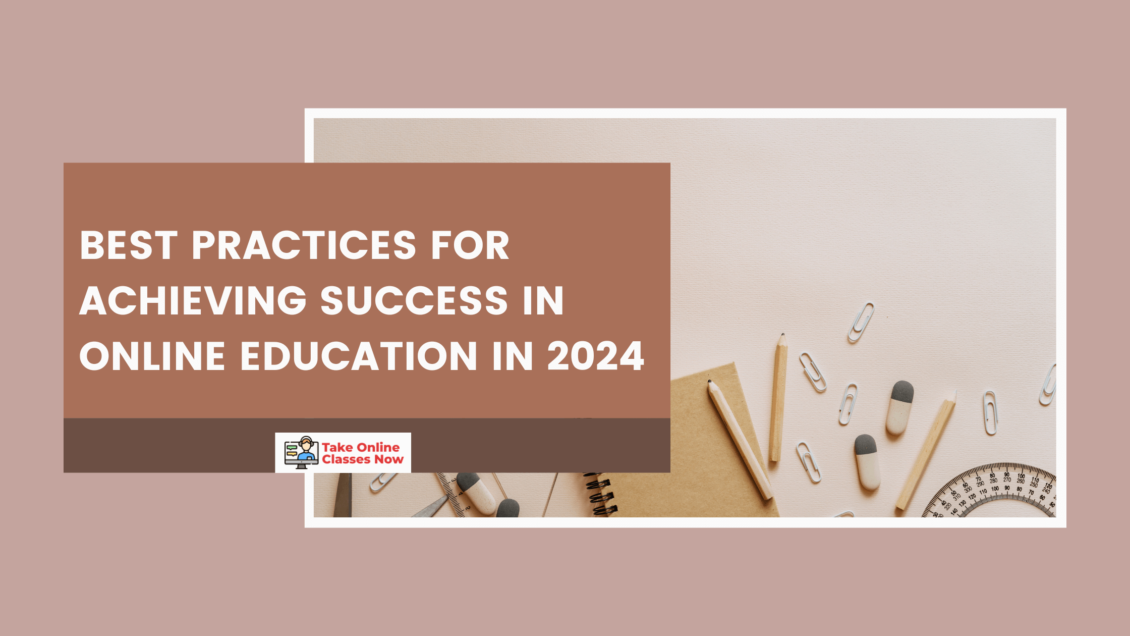 Best Practices for Achieving Success in Online Education in 2024