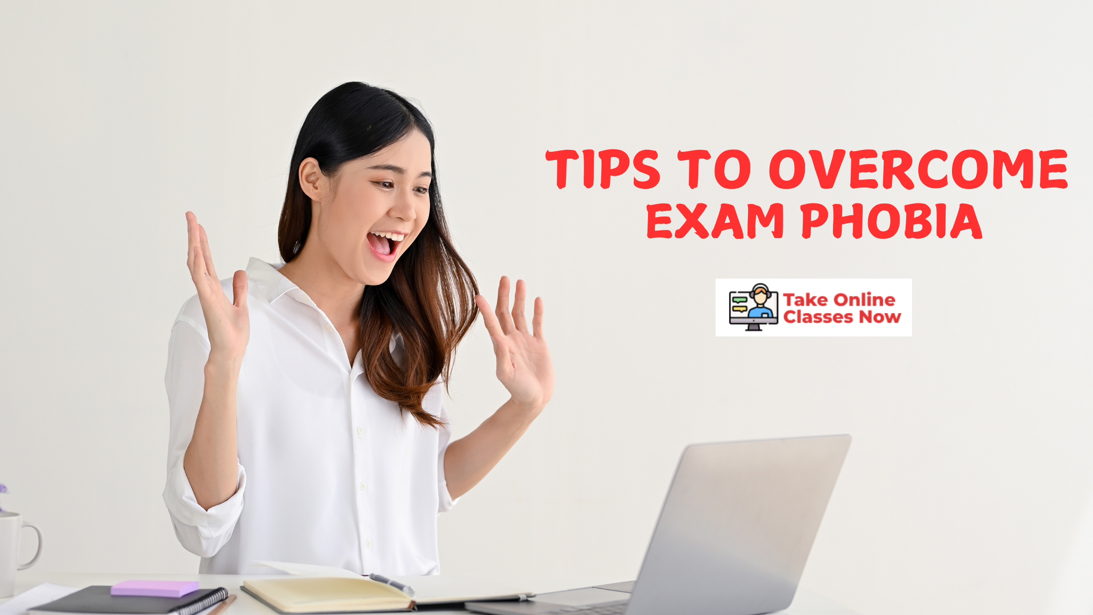 Tips to Overcome Exam Phobia